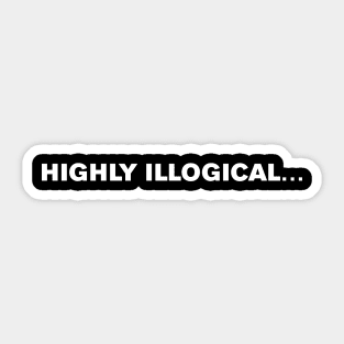 Highly illogical... Sticker